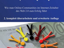 Community Marketing Management – Wie man Online-Communities im Internet-Zeitalter des Web 2.0 zum Erfolg führt (2. Aufl. – 05/2008)